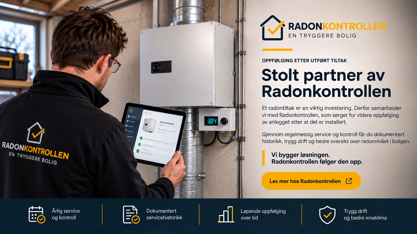 Radonhjelpen Øst samarbeider med Radonkontrollen om service, kontroll og oppfølging av radontiltak